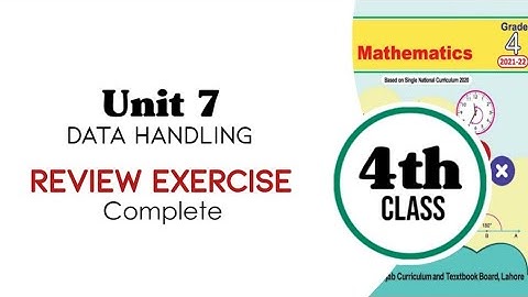 class 4 math, Unit 7, Data Handling, Review Exercise Complete | Chapter 7, Review Exercise