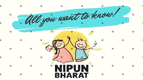 Nipun Bharat-all you want to know | Nipun Bharat  Mission