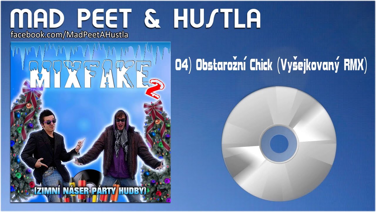 MIXFAKE 2 - "Obstarožní Chick (Vyšejkovaný RMX)"
