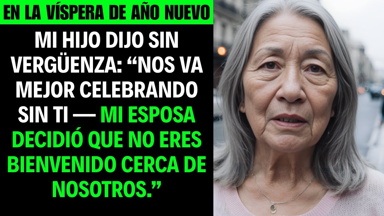 EN LA VÍSPERA DE AÑO NUEVO, MI HIJO DIJO SIN VERGÜENZA ESTAMOS MEJOR CELEBRANDO SIN TI — MI ESPOSA..