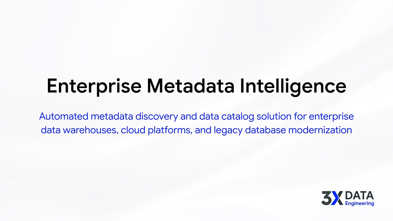 Metadata Intelligence Enterprise Metadata Intelligence | 3X Data Engineering - YouTube