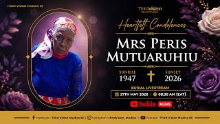 Mrs Peris Mutuaruhiu  | 1946 - 2026 | Celebration of Life