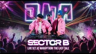 SECTOR B - DNA (Djayjax & Aloy) Live Set at Marapthon The Last Tale