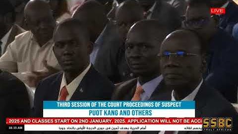 THE THIRD SESSION OF COURT PROCEEDINGS OF PUOT KANG CHOUL AND OTHER SPLM/IO MEMBERS