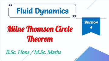 9) MILNE THOMSON CIRCLE THEOREM || Fluid Dynamics || Bsc / MSc || Bsc Maths MDU || Mathopedia
