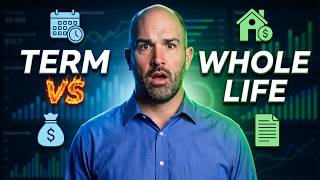 Whole Life or Term Life Insurance? Don't Make This Mistake
