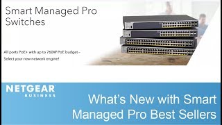 What's New with Smart Managed Pro Switch Best Sellers | NETGEAR Business