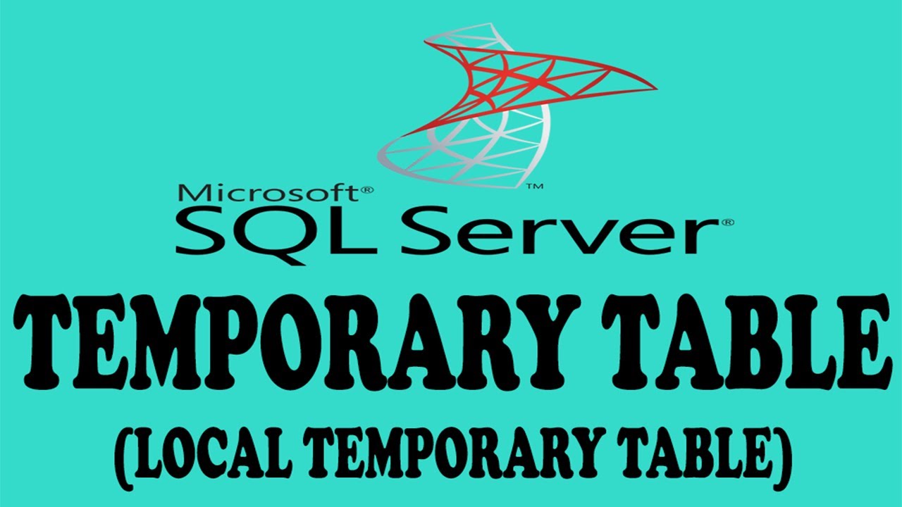 Local Temporary Table In Sql Server