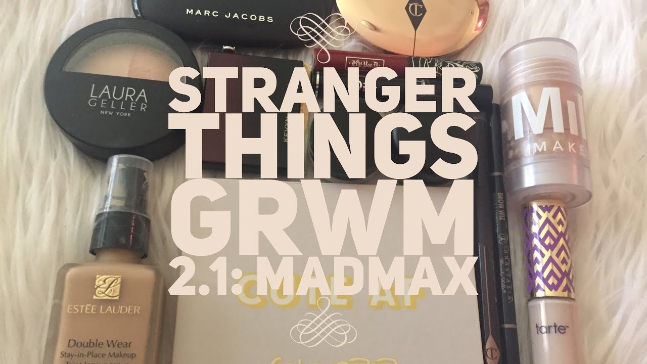 Grwm Stranger Things Mad Max Youtube