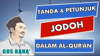 ▶️ Gus Baha Terbaru  - Tanda dan Petunjuk Al Qur'an Tentang Siapa Jodoh Kita!!!