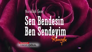 Sen Bendesin, Ben Sendeyim Rüveyda (Şiir) - Nurullah GENÇ | Şiir Seslendirme - Harun OĞUL Resimi