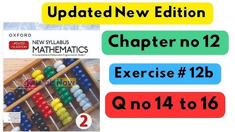 D2, Updated New Edition, Chapter no 12, Exercise # 12B,  Q no 14 to 16 , #7thclass