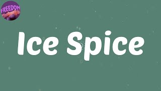 (Lyrics) Ice Spice - NLE Choppa