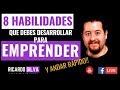 Las 8 habilidades que hay que desarrollar para emprender y andar rápido