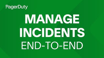 Manage incidents end-to-end with PagerDuty