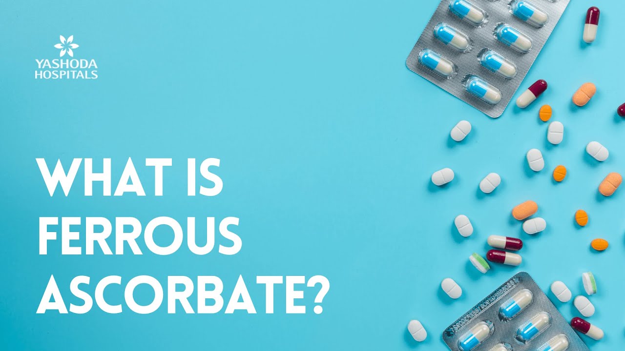 What is Ferrous Ascorbate? YouTube