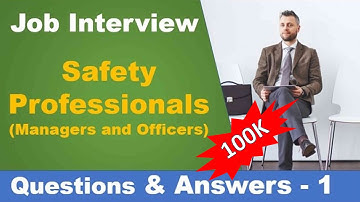 10 most frequently asked questions and answers for the safety professional job interview - 1