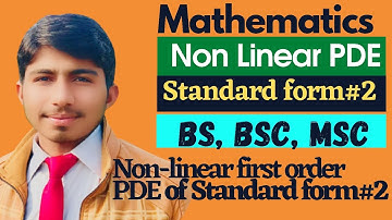 Standard Form#2 of Non-Linear First order Partial Differential Equation