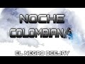 NOCHE COLOMBIANA 2023- (PARTE 8)