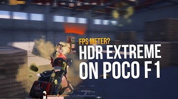 HDR Extreme 🔥 ( FPS Meter) on Poco F1 | FT. Corvus 3.5 GS | PUBG Mobile Montage