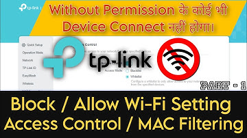 Tp Link WiFi Access Control / MAC Filter || User Allow & block User