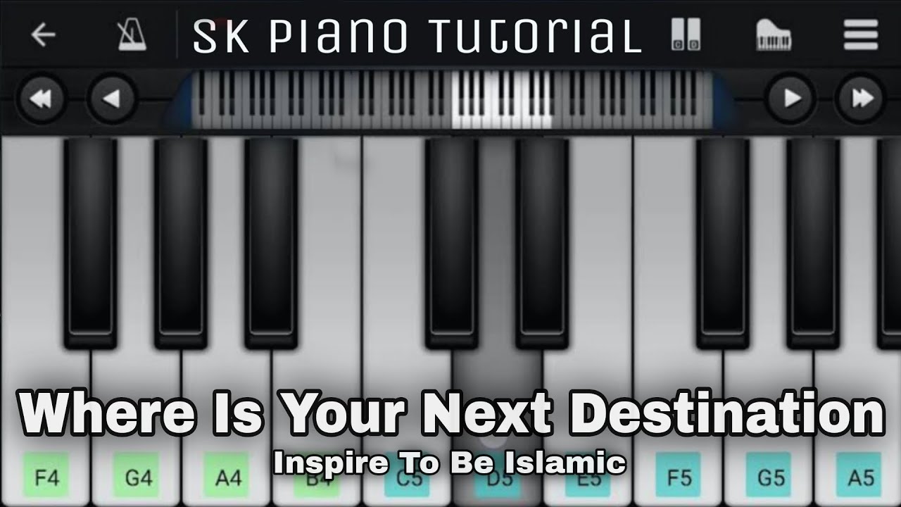 Where Is Your Next Destination - Inspire To Be Islamic | EASY Piano Tutorial