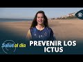 Salud al día | Cómo detectar y prevenir los ictus