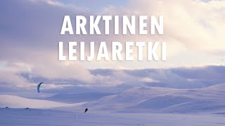 Arktinen Leijaretki (4K)