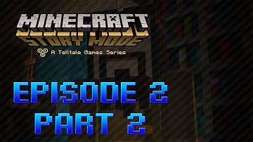 Minecraft Story Mode: Episode 2 - Assembly Required Part 2 (IOS)