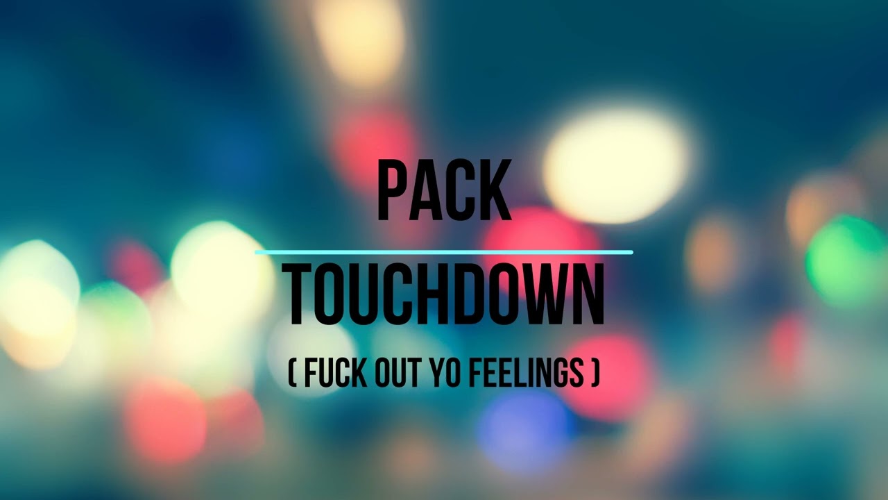 RAMBO SAVAGE x 5IVE MOE x PACK TOUCHDOWN