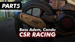 Ganti knalpot CSR Racing & Spill Racikan CVT | Part 5
