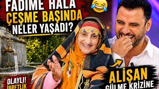 Fadime Hala Çeşme Başında Kimi Gördü? 😀 Şan