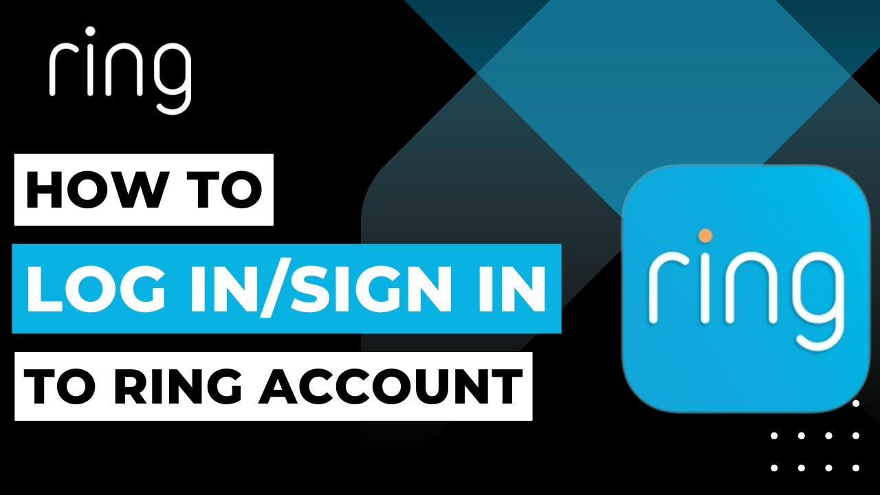 How to Login to Ring Account  How to Sign In to Ring Account 