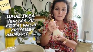 [. VLOG .] HAUL IKEA 😍… et j’ai failli me faire arnaquer en ligne... 😳