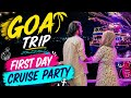 Our First Cruise Party in Goa 😍 | Day 1 Vlog 🌊🔥