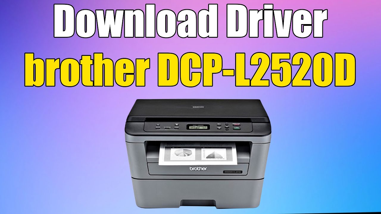 How to install Driver brother DCPL2520D Printer in windows 10 or 11