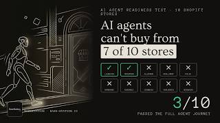 I Sent an AI Agent Shopping on 10 Shopify Stores. 7 Failed.
