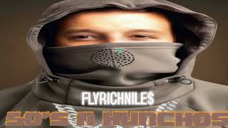 FlyRichNile$ - 50’s & Hunchos (Official Audio)