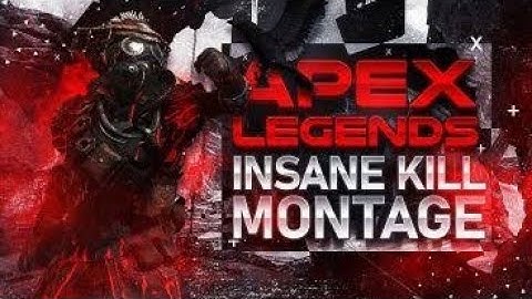 apex legend montage #3