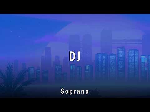 Soprano - DJ (Lyrics)