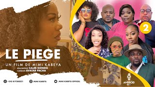 LE PIÈGE  EP 2 NOUVEAU FILM AIMÉ PARTAGEZ ABONNEZ VOUS MASSIVEMENT SUR MIMI KABEYA OFFICIELLE TV