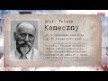 Poczet wielkich Polaków: Prof. Feliks Koneczny