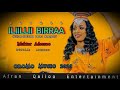 Dhamala jaalalaa muktar a  iliillii birraa oromo barca music2023mp3 afranqallooentertainment