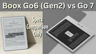 Boox Go 6 (Gen 2) vs Go 7 (Specs Comparison Only)