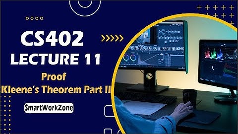 CS402 LECTURE 11 | Kleene’s Theorem Part II | EASY METHOD