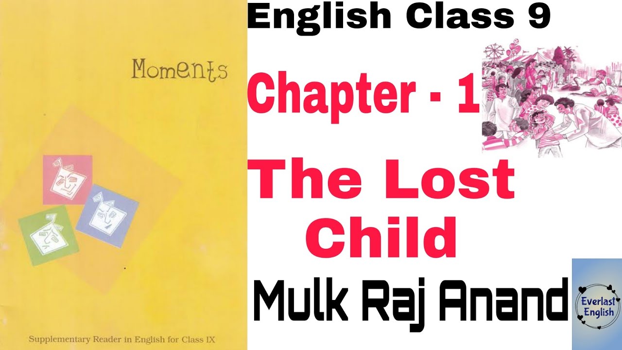 chapter-1-the-lost-child-mulk-raj-anand-moments-cbse