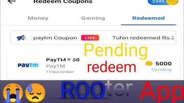 Rooter App Pending Problem । Rooter App Redeem Problem । Rooter App Se Paytm Me Paise Kaise Dale hi