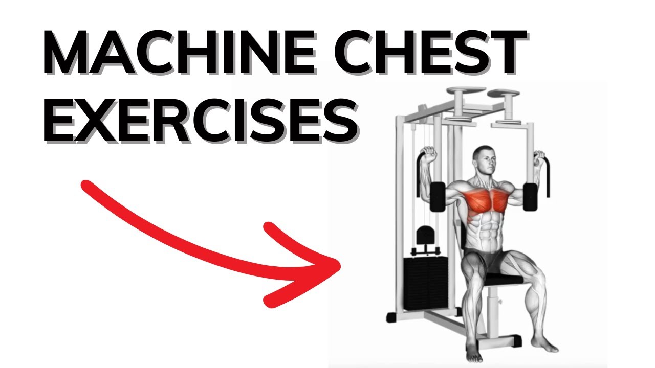 CHEST EXERCISES WITH GYM MACHINES HOW TO GROW YOUR CHEST MUSCLE