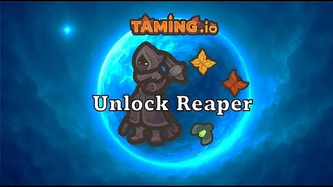 Taming.io - How To Farm Reapers? Reaper Unlock
