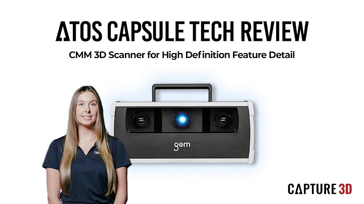 ATOS Capsule Product Review: CMM 3D Scanner for High Definition Feature Detail